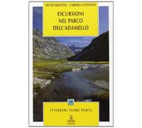 Escursioni nel parco dell'Adamello - Frattini Silvio, Contino Carmela
