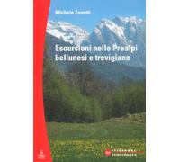 Escursioni nelle Prealpi bellunesi e trevigiane