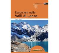 Libri Marco Blatto - Escursioni Nelle Valli Di Lanzo