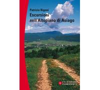 Escursioni sull'altopiano di Asiago - Rigoni Patrizio