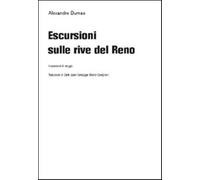 Escursioni sulle rive del Reno - Dumas Alexandre