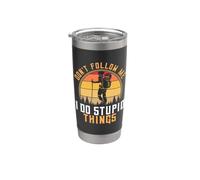 Escursionismo zaino in spalla Don't Follow Me I Do Stupid Things Retro Bicchiere termico in acciaio inox doppia parete
