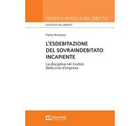 Esdebitazione del sovraindebitamento incapiente