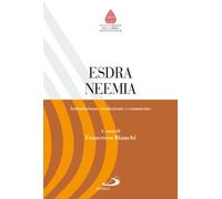 Esdra. Neemia. Introduzione, traduzione e commento
