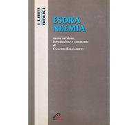 Esdra Neemia. Nuova versione, introduzione e commento