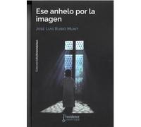 Ese anhelo por la imagen: 6