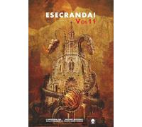 Esecranda! Volume 11: Il meglio dell'antologia del Premio - Tomo 1