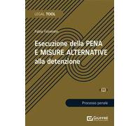 Esecuzione della pena e misure alternative alla detenzione