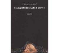 Esecuzione dell'ultimo giorno