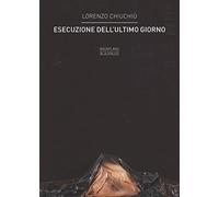 Esecuzione dell'ultimo giorno