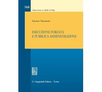 ESECUZIONE FORZATA E PUBBLICA AMMINISTRAZIONE - MAZZAMUTO SALVATORE -