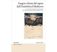 Esegesi e forme del sapere dall'Antichità al Medioevo