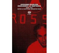 Eseguendo la sentenza. Roma, 1978. Dietro le quinte del sequestro Moro