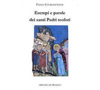 Esempi e parole dei santi padri teofori. Vol. 4