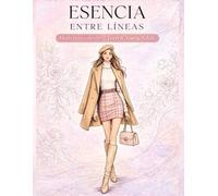 Esencia entre líneas: Moda, líneas y momentos de inspiración
