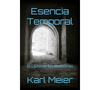 Esencia Temporal: El Libro de las Memorias