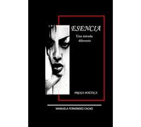 Esencia: Una mirada diferente