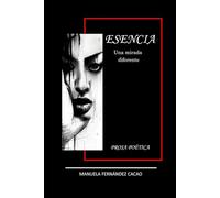 Esencia: Una mirada diferente