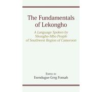 Esendugue Greg Fonsah The Fundamentals of Lekongho (Tascabile)