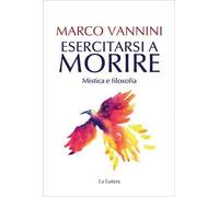 Esercitarsi a morire. Mistica e filosofia