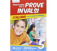 Esercitazione per le prove INVALSI. Italiano. Per la 5ª classe elementare