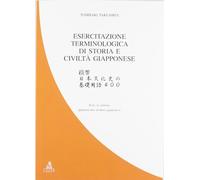 Esercitazione terminologica di storia e civiltà giapponese. Quattrocento termini giapponesi