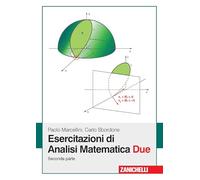 Esercitazioni di analisi matematica due. Vol. 2 - Marcellini Paolo, Sbordo...