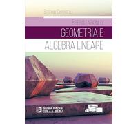 Esercitazioni di Geometria e Algebra Lineare