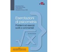 Esercitazioni di Psicometria - Problemi Ed Esercizi svolti e Commentati
