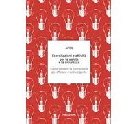Esercitazioni e attività per la salute e la sicurezza. Come rendere la formazione più efficace e coinvolgente