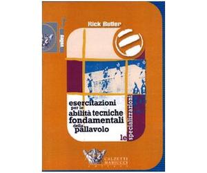 Esercitazioni Per Le Abilitã€ Tecniche Fondamentali Della Pallavolo. Le Specializzazioni. DVD. Con Libro