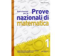 Esercitazioni per le prove nazionali di matematica. Con materiali per il docente. Per la 1 ella Scuola media