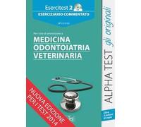 Esercitest. Con CD-ROM. Vol. 2: Eserciziario commentato per i test di ammissione a medicina, odontoiatria, veterinaria.