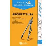 Esercitest. Con CD-ROM. Vol. 3: Eserciziario commentato per i test di ammissione a architettura.