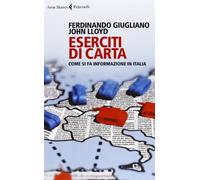 Eserciti di carta. Come si fa informazione in Italia