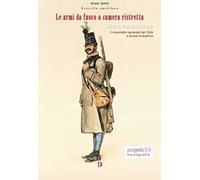 Esercito austriaco. Le armi da fuoco a camera ristretta. Kammerbüchse. Il moschetto camerato del 1844 e la sua evoluzione