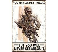 Esercito, potresti vedermi lottare, ma non mi vedrai mai arrendermi. Targa in latta vintage, decorazione murale, regalo divertente per bar, casa, cucina, bagno, fattoria, giardino, poster 8x12 pollic