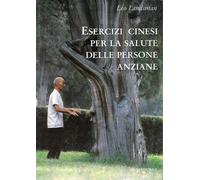 Esercizi cinesi per la salute delle persone anziane - Landsman Léo