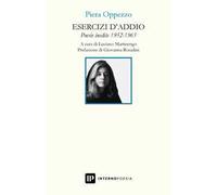 Esercizi d'addio. Poesie inedite 1952-1965