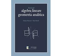Esercizi di algebra lineare e geometria analitica