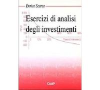 Esercizi di analisi degli investimenti