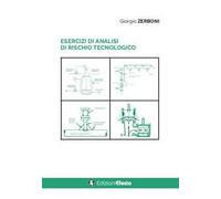Esercizi di analisi di rischio tecnologico