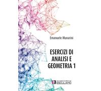 Esercizi di Analisi e Geometria 1