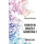 Esercizi di analisi e geometria 1