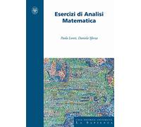 Esercizi Di Analisi Matematica - Paola Loreti e Daniela Sforza - 2012
