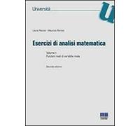 Esercizi di analisi matematica. Vol. 1: Funzioni reali di variabile reale