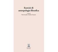 Esercizi di antropologia filosofica
