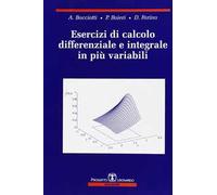 Esercizi di calcolo differenziale e integrale in più variabili