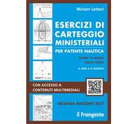 Esercizi di carteggio ministeriali per patente nautica entro 12 miglia dalla costa a vela e a motore