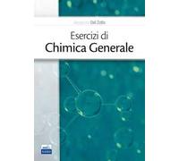Esercizi di chimica generale - Del Zotto Alessandro